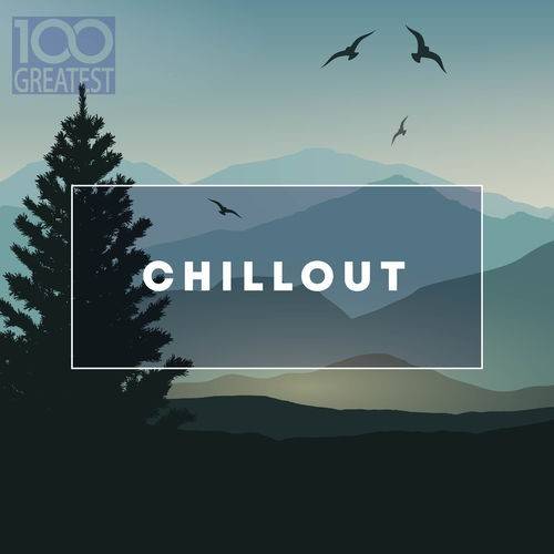100-Greatest-Chillout-2019.jpg