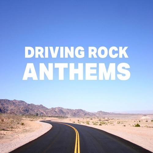 257908672_driving-rock-anthems.jpg