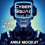 AnnaMocikat-CyberSquad01-LevelEinsungekrzt.jpg