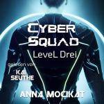 AnnaMocikat-CyberSquad03-LevelDreiungekrzt.jpg