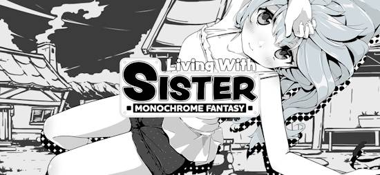 Living-With-Sister-Monochrome-Fantasy.jpg